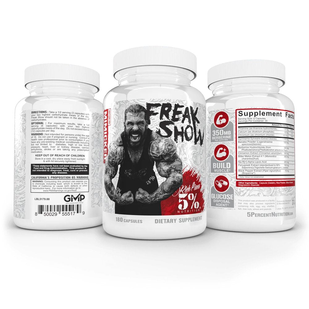 5% Nutrition Rich Piana Freak Show | Muscle Builder | Berberine, Gymnema Sylvestre, Banaba Powder | 180 Capsules (30 Days)