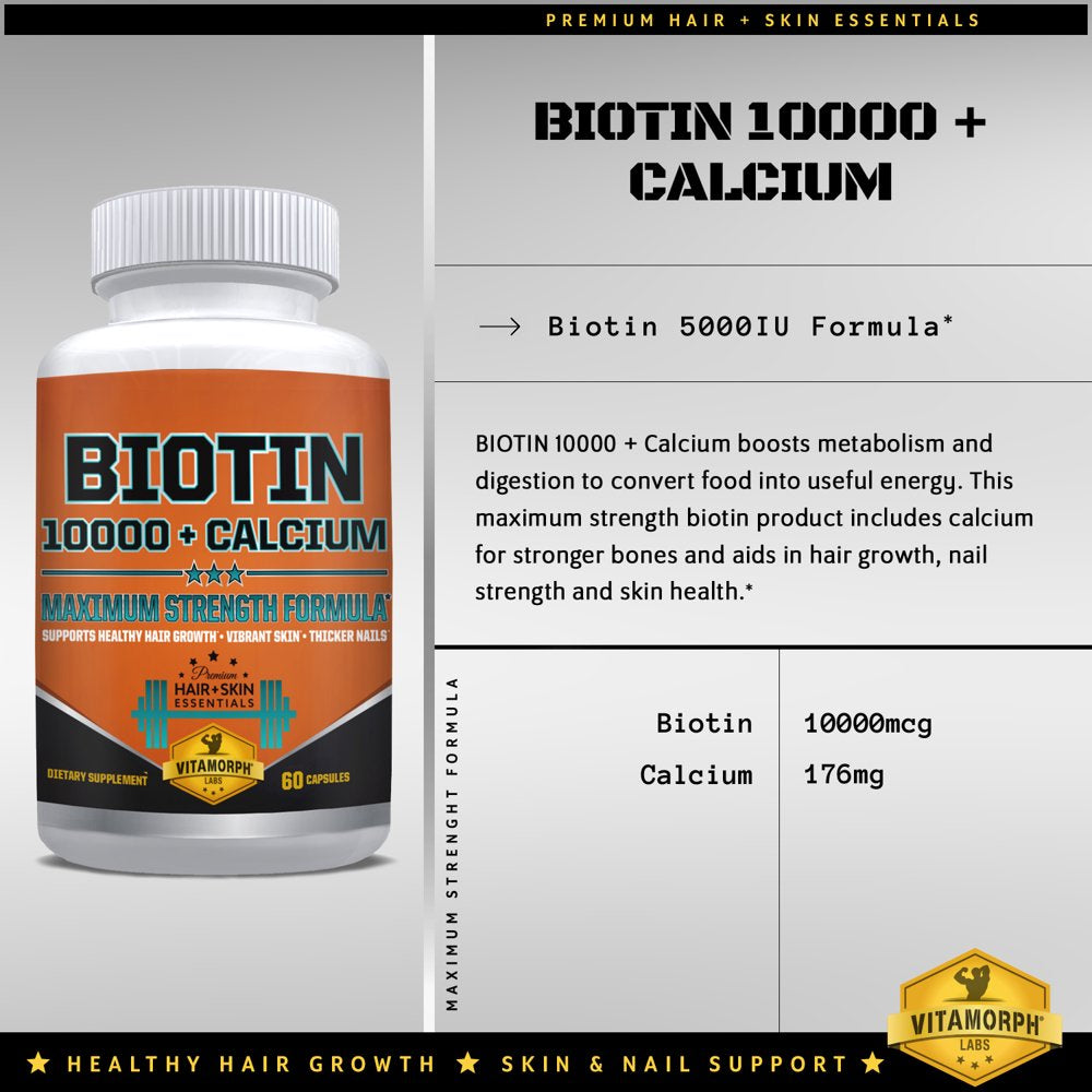 Biotin 10000 Mcg + Calcium - Maximum Strength Biotin Capsule Vitamin Supplement - Best Vitamin B7 Biotin for Men & Women with Calcium to Support Hair, Skin, Nails by Vitamorph Labs - 60 Veggie Caps
