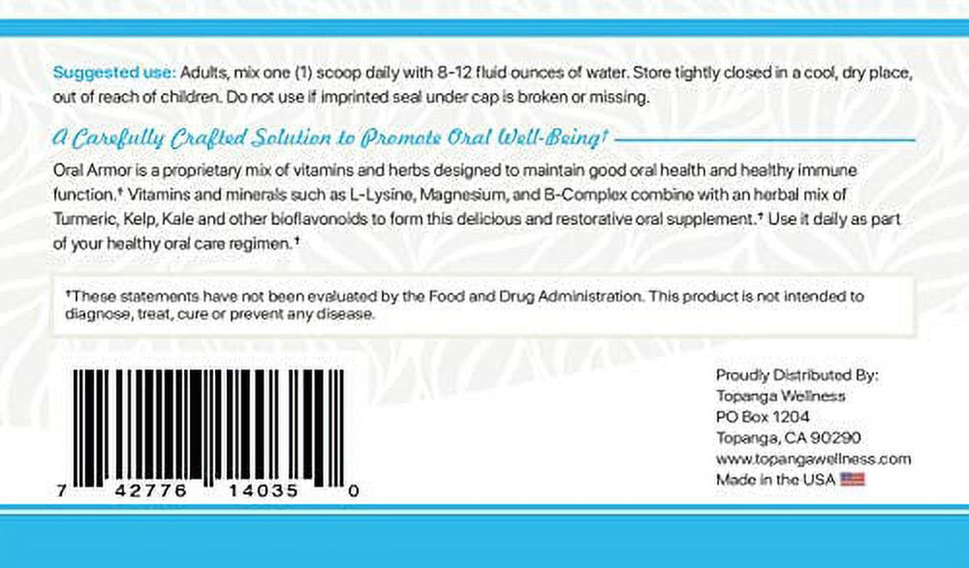 Topanga Oral Armor: the All-In-One Solution to Boost Your Immune System 30 Day Supply Strengthen Your Oral Tissue • Reduce Stress • Multivitamin Magnesium L-Lysine B-Complex Superfoods •