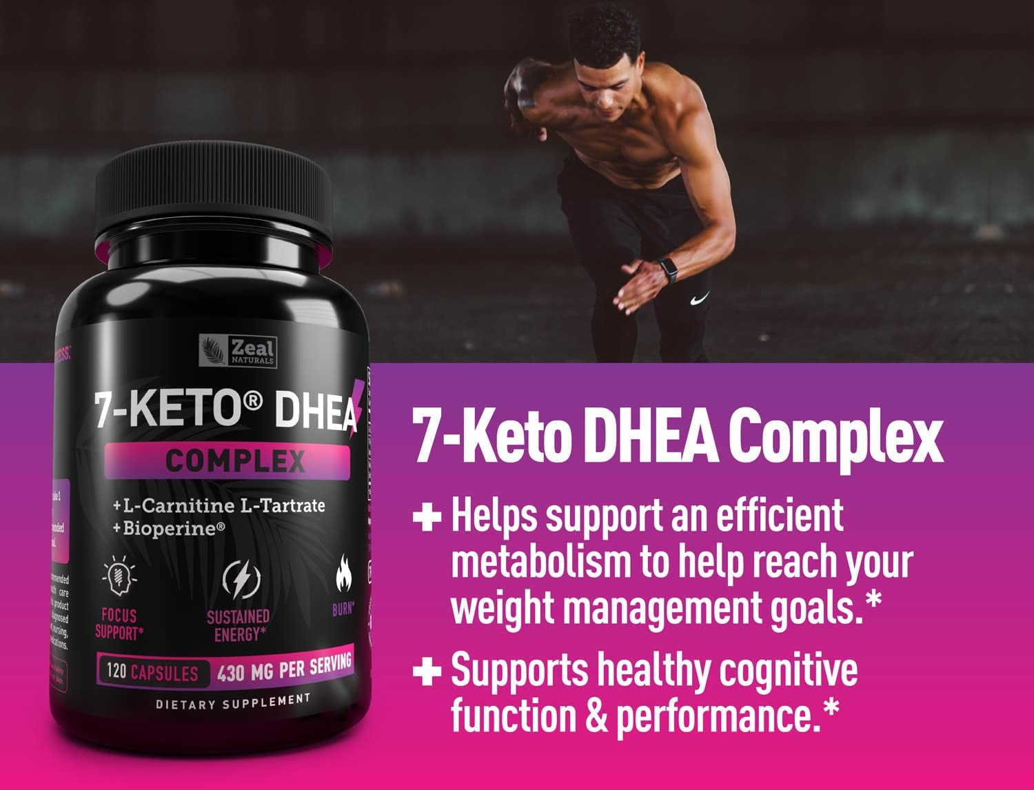 Zeal Naturals 7-Keto DHEA Complex with L-Carnitine & L-Tartrate | + Bioperine | Energy & Focus Support, Burn | 430Mg per Serving | 4-Month Supply